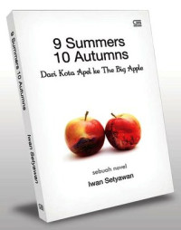 Image of 9 Summers 10 Autumns: Dari Kota Apel ke The Big Apple