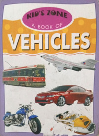 Image of Kid's Zone A Book of Vehicles